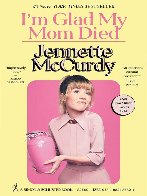 Title details for I'm Glad My Mom Died by Jennette McCurdy - Available